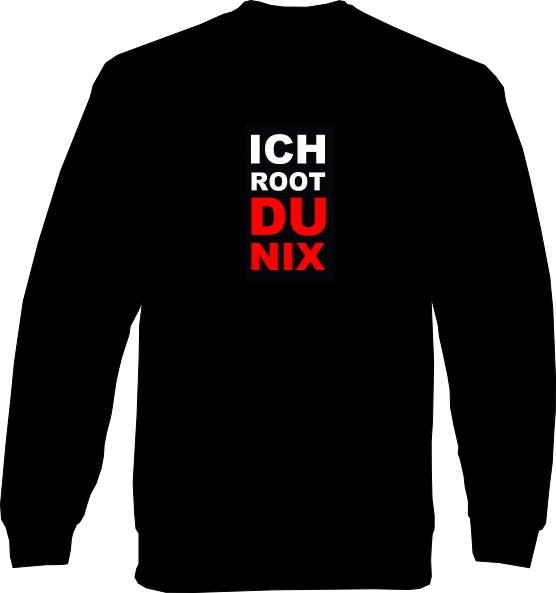 Sweat-Shirt - Ich root du nix